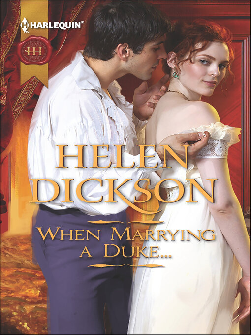 Title details for When Marrying a Duke . . . by Helen Dickson - Available